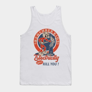 Retro Electricity Will Kill You ! Tank Top